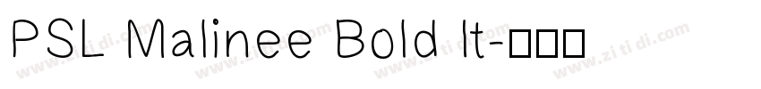 PSL Malinee Bold It字体转换